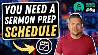 Famous You Need a Sermon Prep Schedule - Here's why... Profile