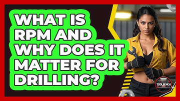 What Is RPM And Why Does It Matter For Drilling? - ToolBench Pros