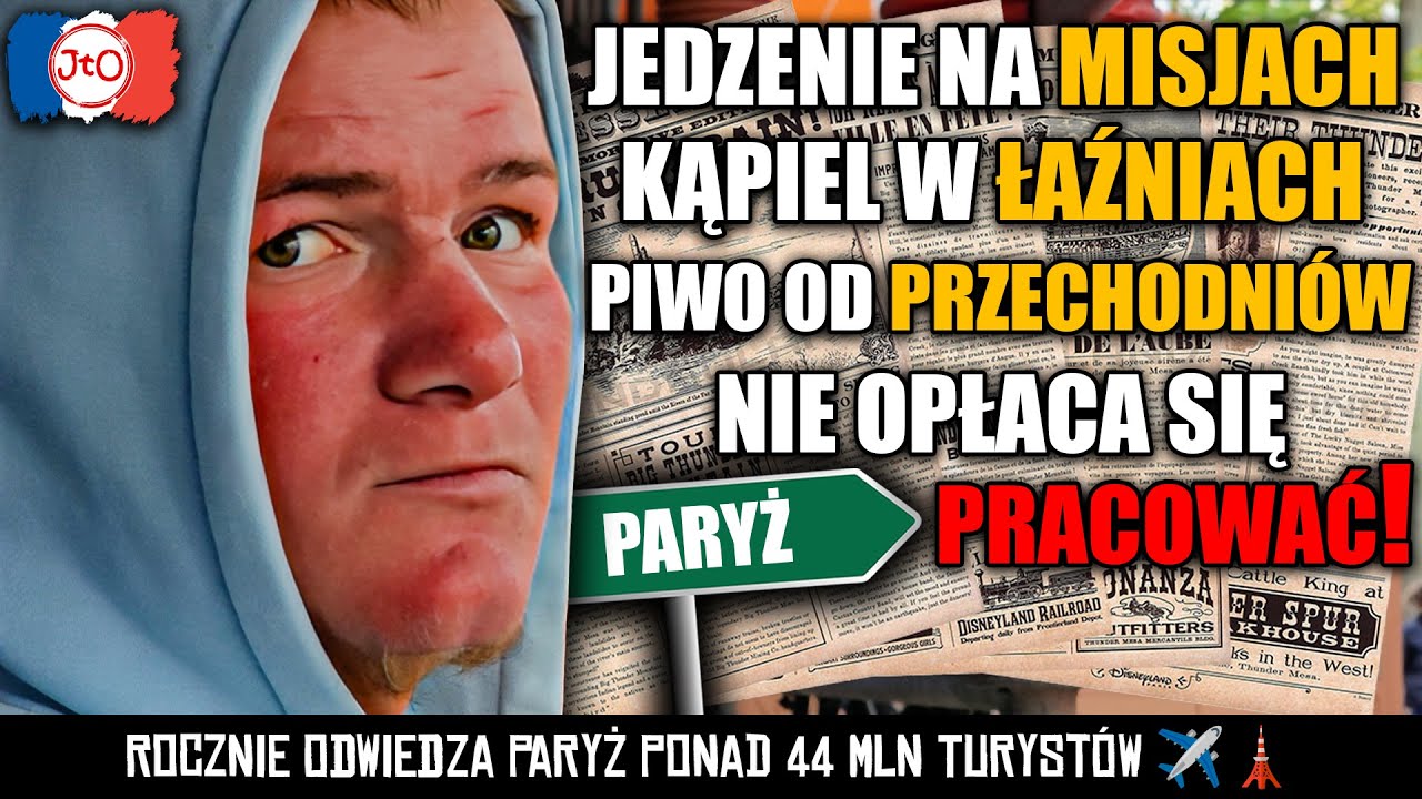 POMIDOR - jedzenie na MISJACH, KĄPIEL w ŁAŹNIACH, PIWO od LUDZI. Nie OPŁACA się PRACOWAĆ - PARYŻ