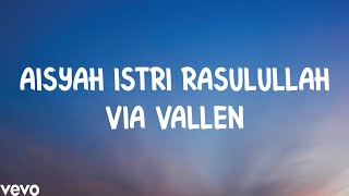 Lirik Aisyah Istri Rasulullah - Via Vallen