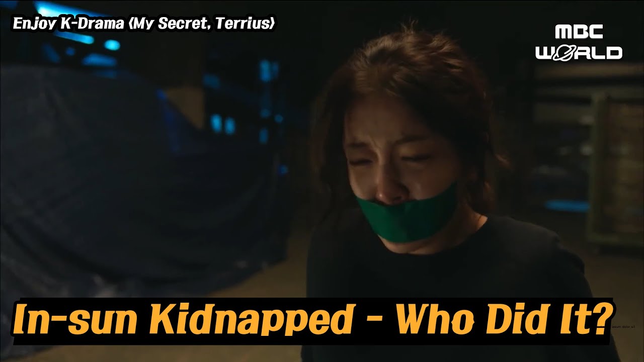 [SUB] [My Secret, Terrius] EP09 The identity of Jung In-sun's kidnappers is.. 
