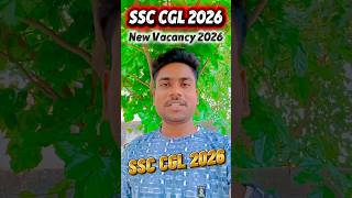 SSC CGL New Vacancy 2026 #ssc #ssccgl #ssccgl2026 #newvacancy #sscbharti #shorts #ytshorts #viral