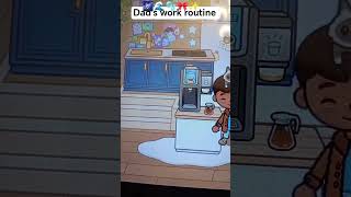 dad's work routine✨🌌🌊🎀