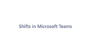 How to use Shifts in Microsoft Teams for frontline workers