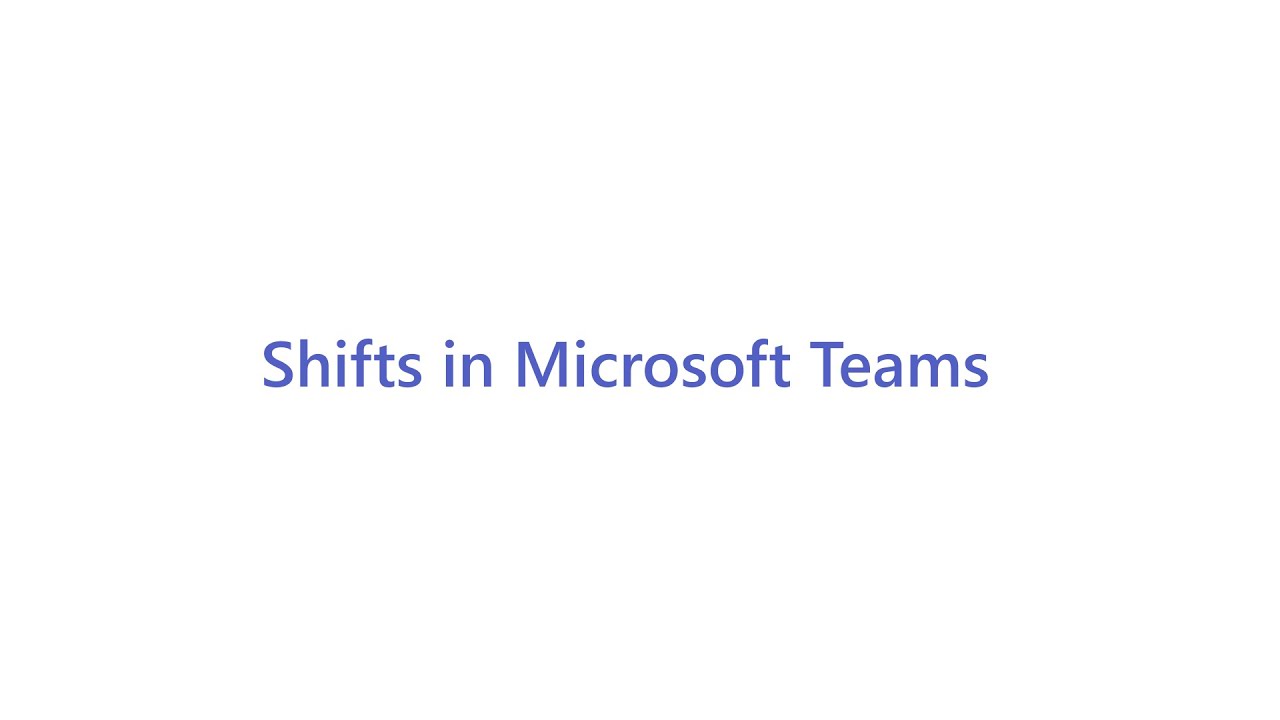 How to use Shifts in Microsoft Teams for frontline workers