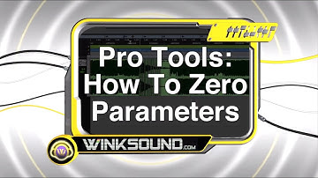Pro Tools: How To Zero Parameters | WinkSound