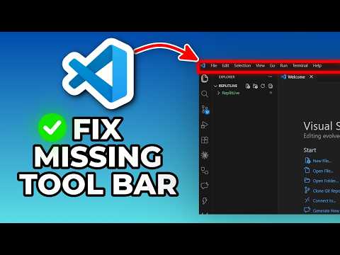 How to Restore Missing Toolbar in VS Code (Quick Fix)