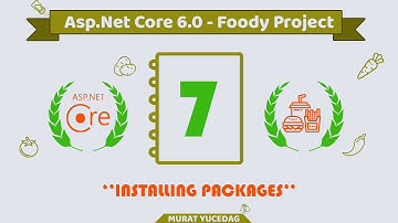 #7 Foody Asp.Net Core 6.0 Project - Installaing Packages