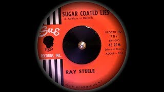 Ray Steele - Sugar Coated Lies (1963) HD