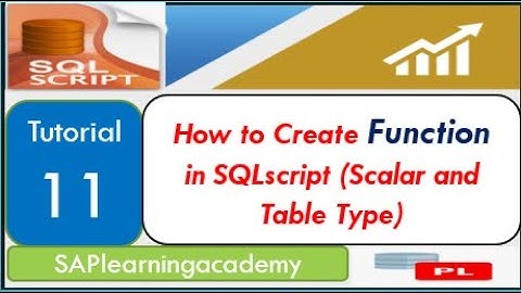How to create Function in SQLScript (Scalar and Table Type Functions) | Calling a Function in Script