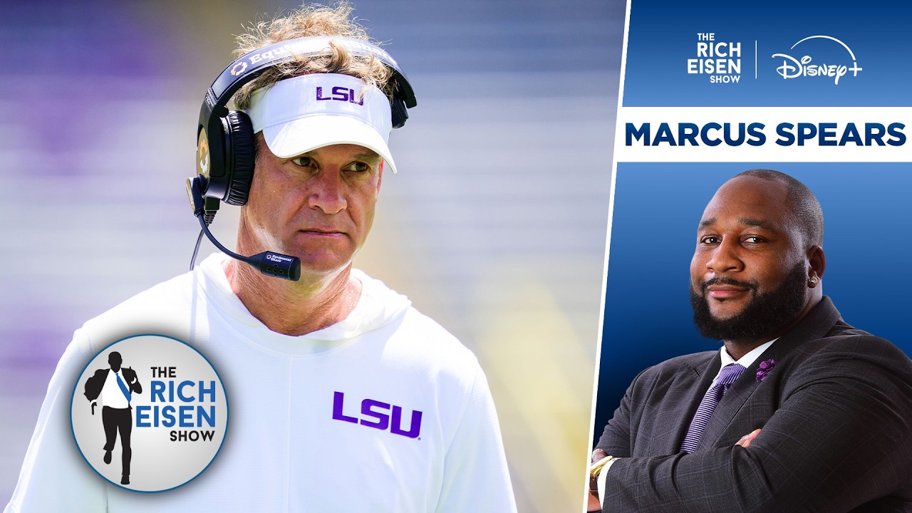 ESPN’s Marcus Spears Reacts to LSU’s Loss in Lane Kiffin’s 1st Game v Ole Miss | The Rich Eisen Show