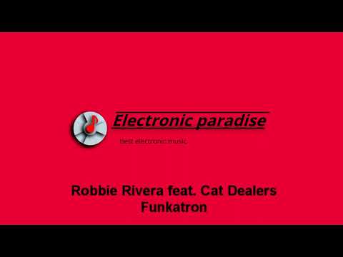 Robbie Rivera feat.