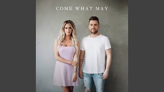 Come What May - Caleb and Kelsey