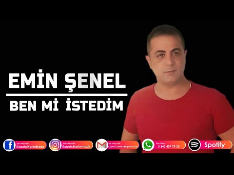 EMİN ŞENEL - BENMİ İSTEDİM