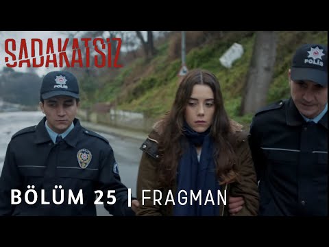 Sadakatsiz 25. Bölüm Fragmanı