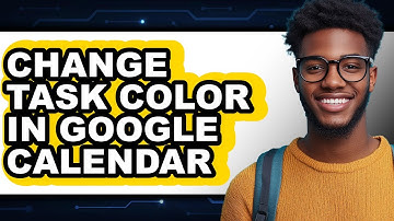 How to Change Task Color in Google Calendar - Step by Step
