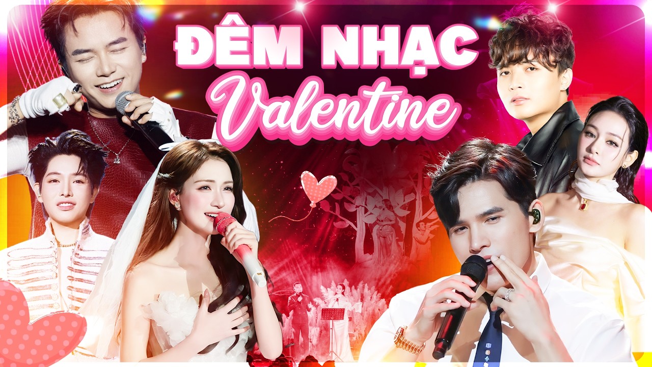 ĐÊM NHẠC VALENTINE 2026 - Bùi Công Nam, HuyR, Quốc Thiên, Đức Phúc, Hiền Hồ Live Chiếm Trọn Trái Tim