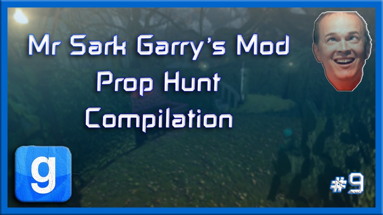 Мистер Сарк — Сборник Garry's Mod Prop Hunt [Часть 9]