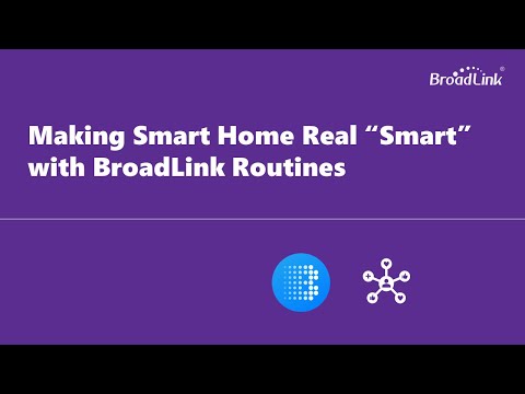 Making Smart Home Real "Smart" with BroadLink Routines