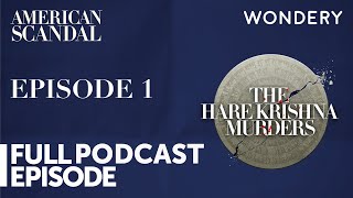 Episode 1 | The Hare Krishna Murders | American Scandal | Full Episode