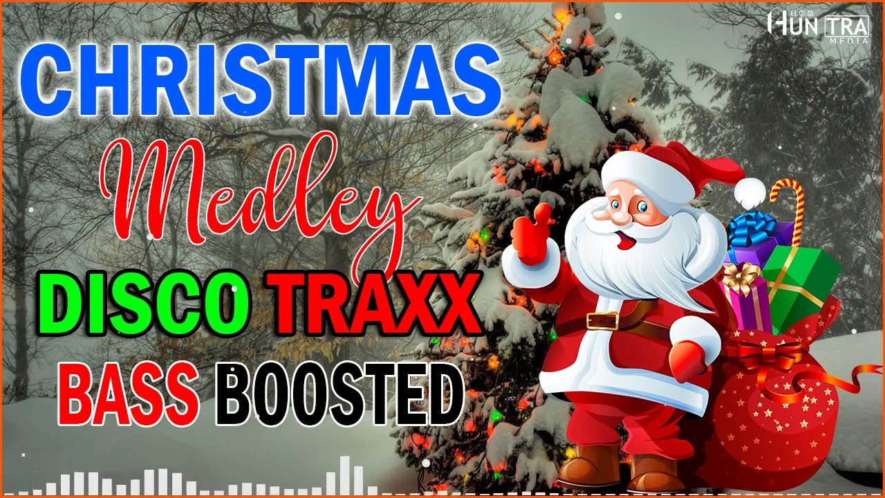 CHRISTMAS SONG REMIX NONSTOP - CHRISTMAS MEDLEY DISCO TRAXX
