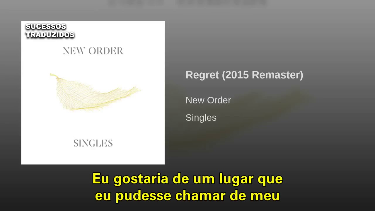 New Order - Regret (Tradução) - YouTube