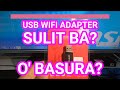 USB WIFI ADAPTER: SULIT BA O BASURA?