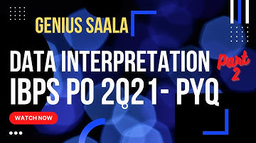 Data Interpretation 002 II IBPS PO 2021 II PYQ