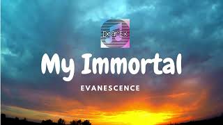 Evanescence - My Immortal (Lyrics)