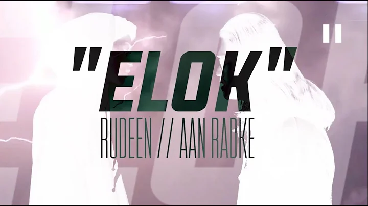 ELOK - RUDEEN (ft. AAN RADKE)