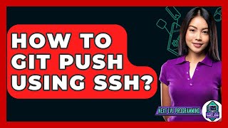 How To Git Push Using SSH? - Next LVL Programming