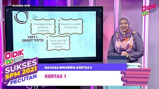 Sukses SPM (2021) - Pecutan | Bahasa Inggeris: Kertas 1 [R]