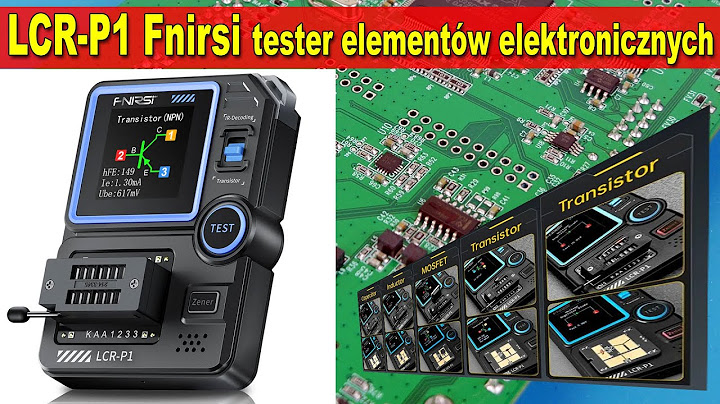 LCR-P1 Fnirsi wielofunkcyjny tester elementów elektronicznych RLC tranzystorów #gotronik #fnirsi esr