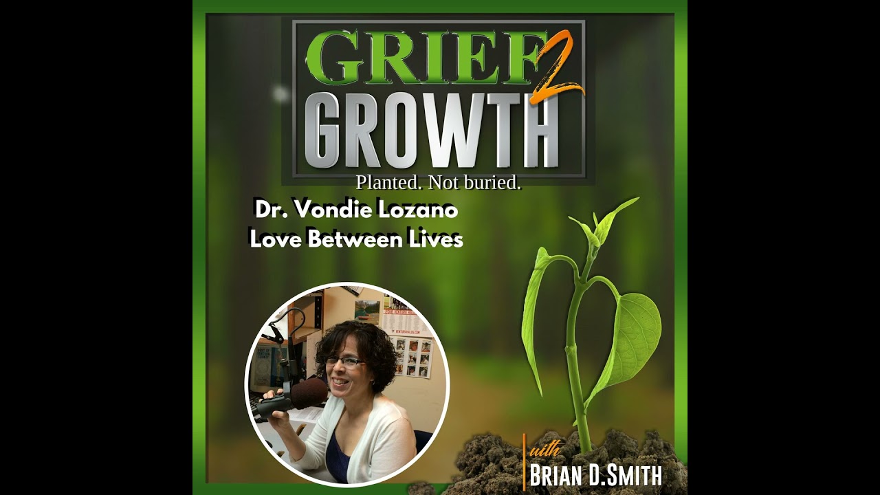 Dr. Vondie Lozano-Life Between Lives