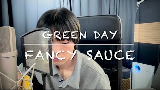 Green Day - Fancy Sauce (Acoustic Cover)