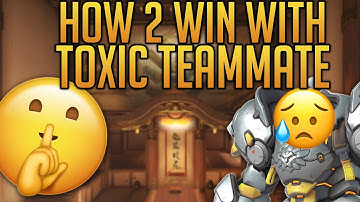 HOW TO WIN WITH A TOXIC PLAYER IN OVERWATCH (SHUTTING UP A SALTY TEAMMATE)