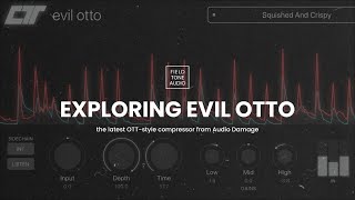 Exploring Audio Damage Evil Otto