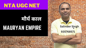 मौर्य काल Mauryan Empire (322-185) BCE - Ancient Indian History UPSC | NTA UGC NET :By Salinder