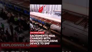 Sacramento Man Bringing Explosive 🧨 Device To Sacramento Airport And Charged KCRA Report Ed Use Only