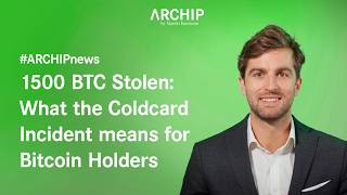 Bitcoin Wallet Exploit: 1500 BTC Stolen | #ARCHIPnews