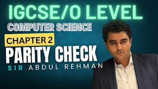 Parity Check | Chapter 2 Data Transmission | IGCSE/O-Levels Computer Science (0478/2210)