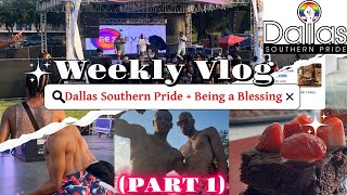 DALLAS SOUTHERN PRIDE 2024 (PART 1) + BEING A BLESSING