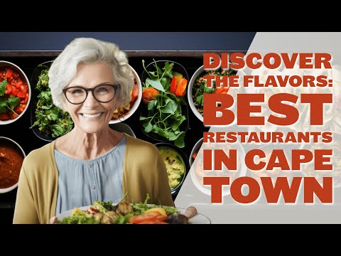 Discover the Flavors: Best Restaurants in Cape Town