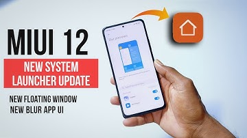 MIUI 12 New System Launcher Update | Redmi New System Launcher Update | New Floating Window