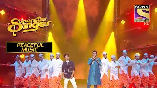 Salman और Sourabh ने दिया एक ज़बरदस्त Teri Mitti Performance | Superstar Singer | Peaceful Music