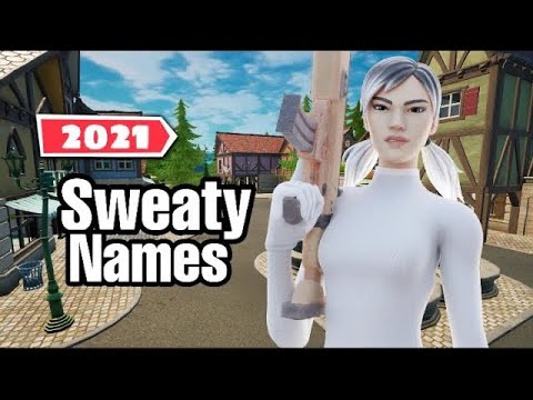 sweaty things to put in your fortnite name