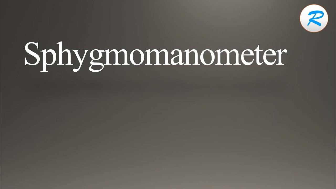 How to pronounce Sphygmomanometer YouTube