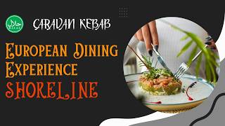 European Dining Experience Shoreline