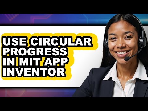 How to Use Circular Progress in MIT App Inventor - Step By Step