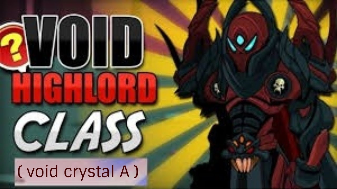 AQW how to get void crystal A ( void highlord )